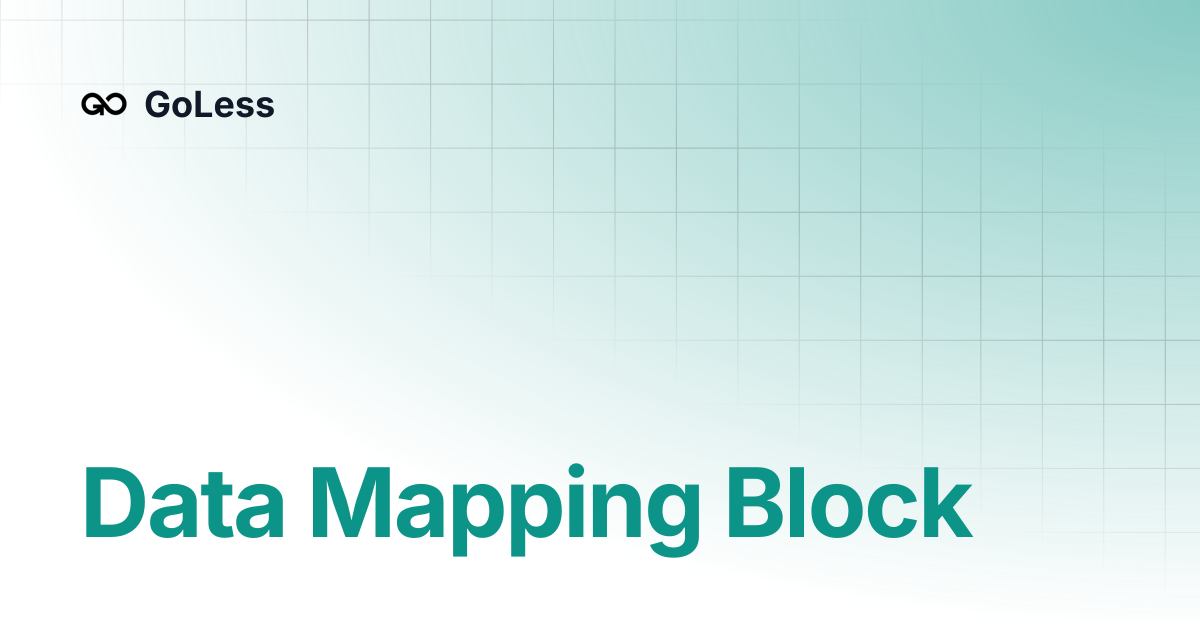 Data Mapping Block | GoLess